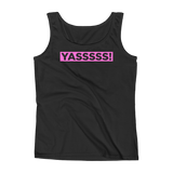 Womens YASSSSSS! Tank
